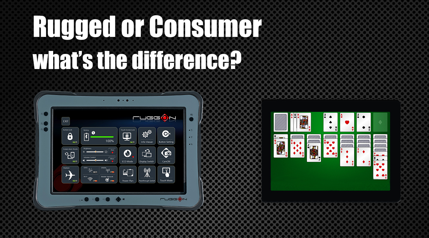 Consumer or Rugged – What’s the Difference?