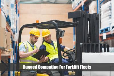 Rugged Computing For Forklift Fleets